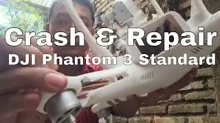 Crash DJI Phantom 3 Drone and Repair. How to DIY fix the broken arm in 10 minutes - Quad Copter