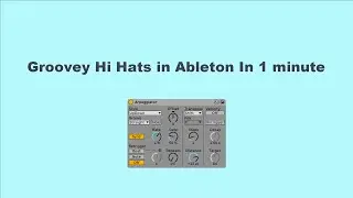 How to make really groovy hi hats loop in 1 minute
