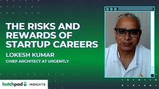 The Risks and Rewards of Startup Careers | hatchpad Insights