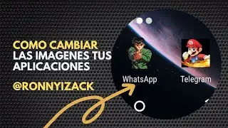 COMO CAMBIAR LAS IMAGENES DE MIS APLICACIONES EN ANDROID