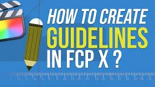 Create Guidelines / Rulers in FCPX without using any Plugins.!! | FCP Tutorial video