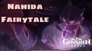 Cutscene | Archon Quest 3.3 | Nahida Fairy Tale