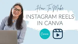 How to Make Instagram Reels in Canva