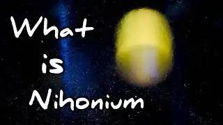What is Nihonium  ?-  short and simple definition -[English][Hindi]- What is?.