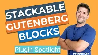 Gutenberg Plugin Spotlight - Stackable Blocks