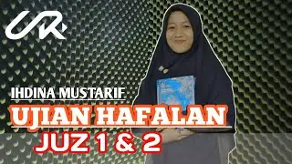 UJIAN HAFALAN JUZ 1 DAN 2 SANTRI TAHFIZ ASWAJA NW || IHDINA MUSTARIF