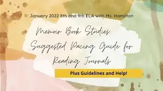 Video Tutorial---How to Complete Reading Journals for Jan. 2022 Memoir Study