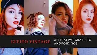 Como fazer efeito vintage nas fotos - Aplicativo gratuito
