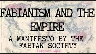 Fabianism and the Empire – A Manifesto by The Fabian Society