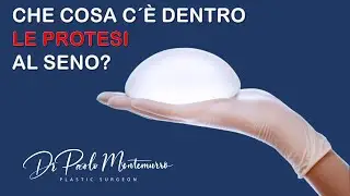 Che cosa c´e nelle protesi usate per la mastoplastica additiva? || Dr Paolo Montemurro - Ch Plastico
