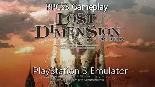 (RPCS3) Lost Dimension InGame 2017