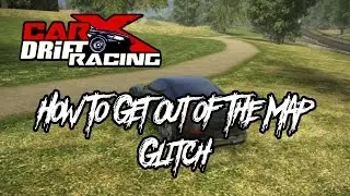 How to get out of the map in CarX Drift Racing