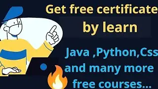 Learn  java,python,c++,html and many different type of free courses with free certificate .