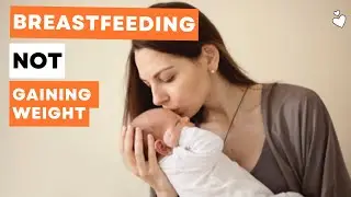 Why Does Everyone Like Breastfed Baby Is Not Gaining Weight?