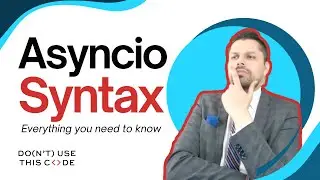 Explain Async and Await Like I'm 5 | Asyncio That Just Makes Sense Pt 2