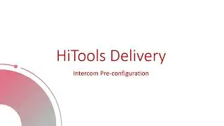 HiTools Delivery Pre-Configuration