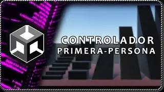 Asset de CONTROL en PRIMERA PERSONA básico para Unity