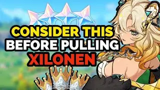 Things to consider before pulling for Xilonen (Genshin)