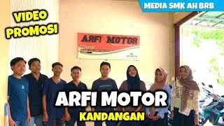 Promosi Arfi Motor | SMK AL Hidayah Barabai XI DKV 2024 #arfimotor #kandangan #videopromosi