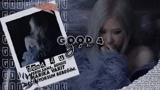 BLACKPINK || Good 4 U (Türkçe Çeviri)