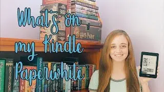 EBOOK LIBRARY TOUR: What's on my Kindle Paperwhite