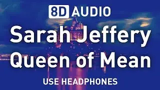 Sarah Jeffery - Queen of Mean | 8D AUDIO 🎧