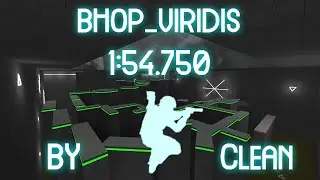 bhop_viridis 1:54 by Clean