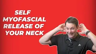 How To Do Self Myofascial Release Of Your Neck