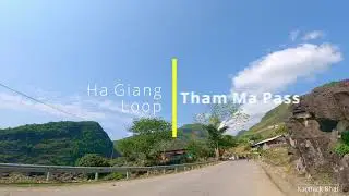 Getting closer with Tham Ma Pass (Dốc Thẩm Mã, Ha Giang) | A Soothing journey with nature