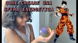 GOHAN MI INSEGNA COME CREARE UNA SFERA D'ENERGIA  **HA FUNZIONATO**