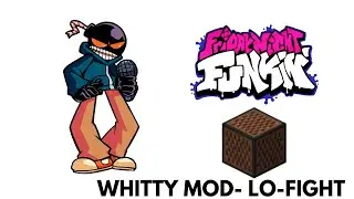 FNF | Friday Night Funkin' VS Whitty - Lo-Fight [Minecraft Note Block Cover]