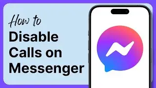 How To Disable Calls On Facebook Messenger (2025)