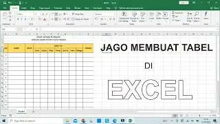 MEMBUAT TABEL DI EXCEL || TUTORIAL MUDAH UNTUK PEMULA