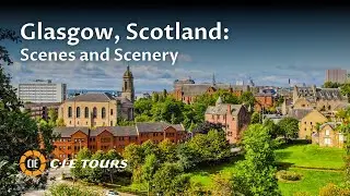 Glasgow, Scotland is Full of Scenes and Scenery