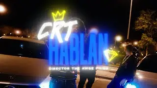 CRT - HABLAN (VIDEOCLIP OFICIAL)
