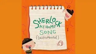 Sherlock at Home Song by Oops Odelia (Sing Along Version)