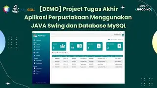 [DEMO] Project Tugas Akhir - Aplikasi Perpustakaan Menggunakan JAVA Swing dan Database MySQL