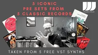 5 Iconic Synth Pre Sets From 5 FREE VST Synths