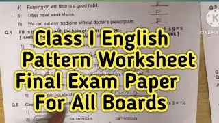 English FINAL PAPER || Class I English Pattern Worksheet || For All Boards Paper|| II Term Worksheet