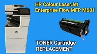 How To Change Toner in HP Colour Laserjet Enterprise Flow MFP M681