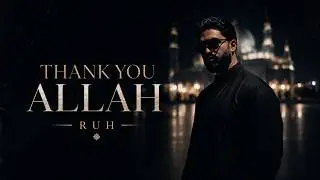 Thank You Allah (Inspiring Nasheed) | Official Lyric Video | RUH