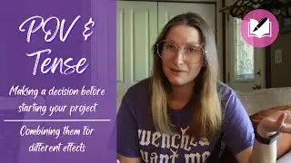 POV and Tense | Writing 101