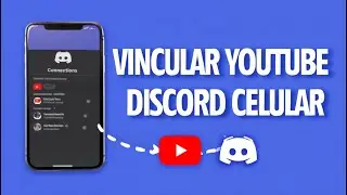 Como Conectar o YouTube no Discord pelo Celular 2026