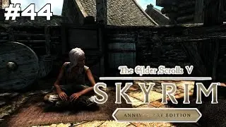 КАПЮШОН НАКТЮРНАЛ Skyrim Anniversary Edition - Прохождение [#44]