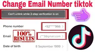 Cannot unlink Email tiktok | can't unlink Phone number tiktok | Change email number tiktok