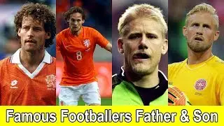 18 Famous Fathers and Sons Who Played Football