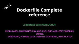 Dockerfile complete reference || Dockerfile Instructions Deep Dive || Part-1 in Hindi