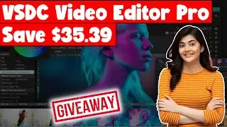 How to Get a Free Copy VSDC Video Editor From Official Website On Your Email | Giveaway Save $36 Now