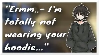 M4M ASMR Femboy Boyfriend wears your hoodie and cuddles you [Wholesome]