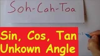 Basic Trigonometry: How to Find the Angle Using Sin, Cos and Tan